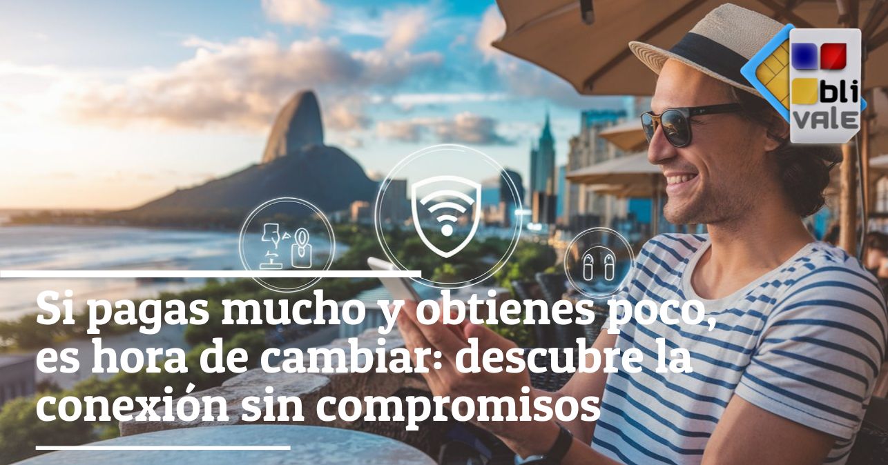 blivale_image_es_Si pagas mucho y obtienes poco es hora de cambiar_643x337 Si pagas mucho y obtienes poco, es hora de cambiar: descubre la conexión sin compromisos